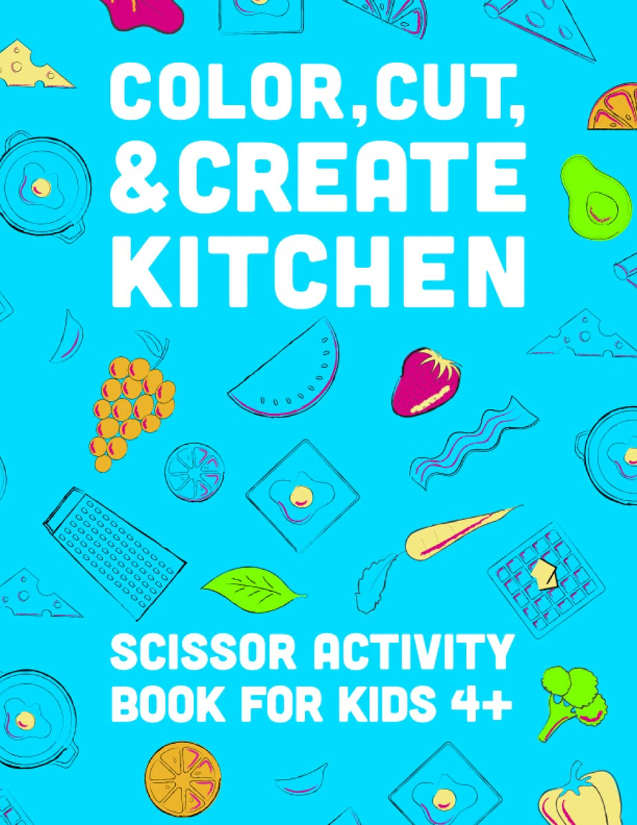 Color, Cut, & Create Bakery: Scissor Activity Book for Kids – Hammer and  Jacks